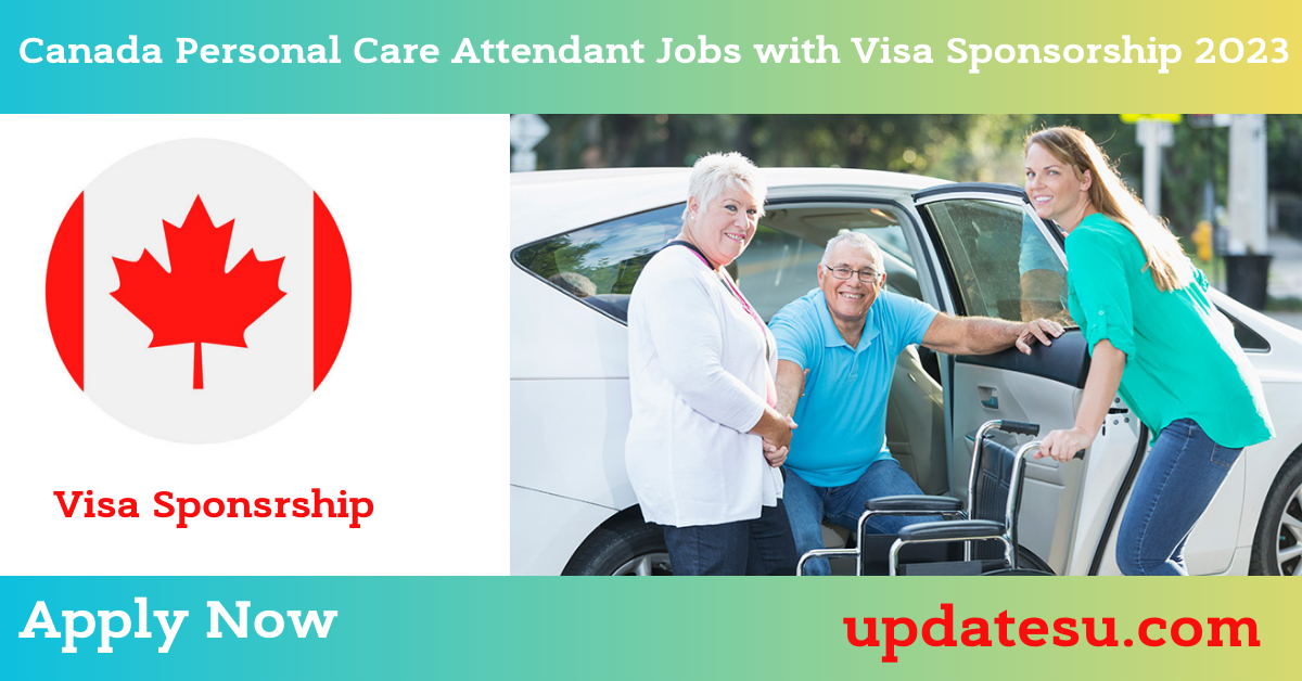 Canada Personal Care Attendant Jobs with Visa Sponsorship 2023