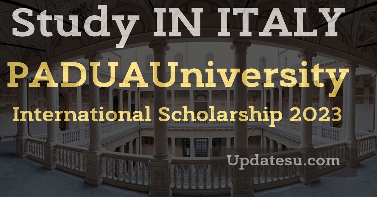 Italy Padua International Excellence Scholarship 2024 
