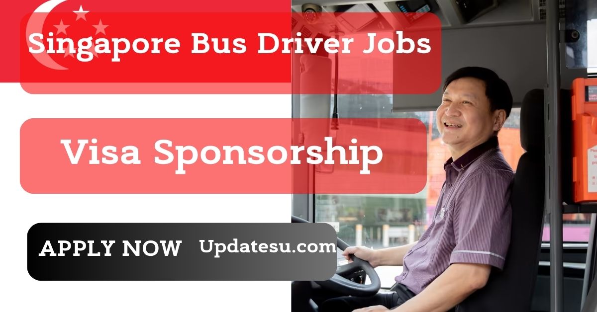 Singapore Bus Driver Jobs with Visa Sponsorship 2024