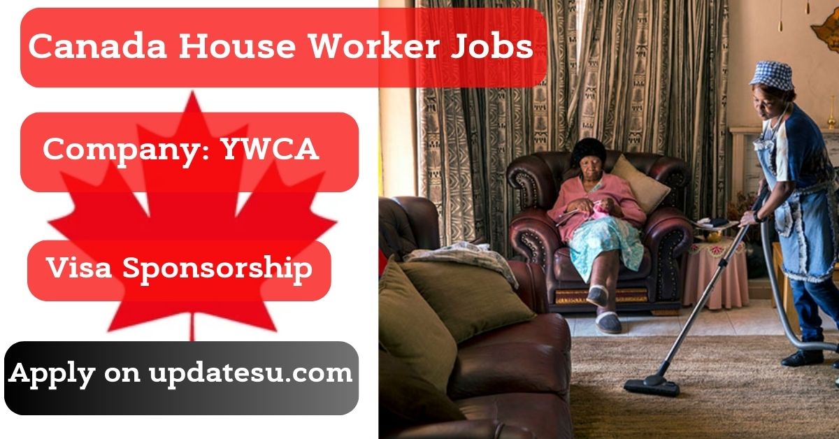 Housing Worker Jobs in Canada 2024 with Visa Sponsorship