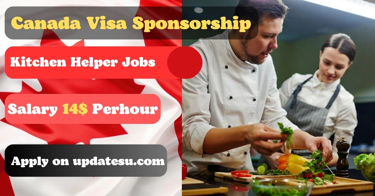 Kitchen Helper Jobs in Canada with Visa Sponsorship 2024