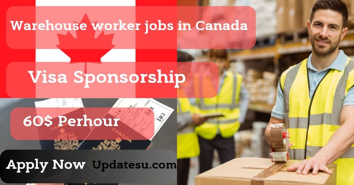 Warehouse worker jobs in Canada 2024 with Visa Sponsorship