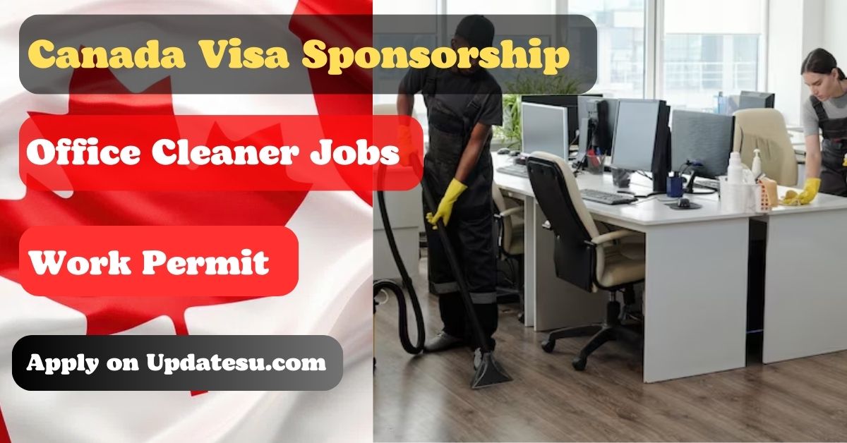 Office Cleaner Jobs in Canada with Visa Sponsorship 2024