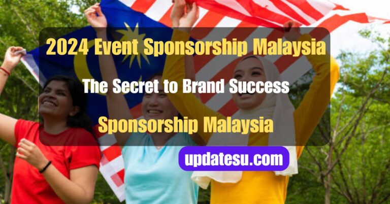 2024 Event Sponsorship Malaysia: The Secret to Brand Success