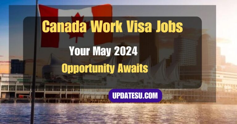 May 2024 - Launch Your Canadian Dream: Top Visa-Sponsored Jobs