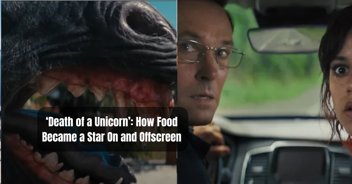 ‘Death of a Unicorn’: How Food Became a Star On and Offscreen