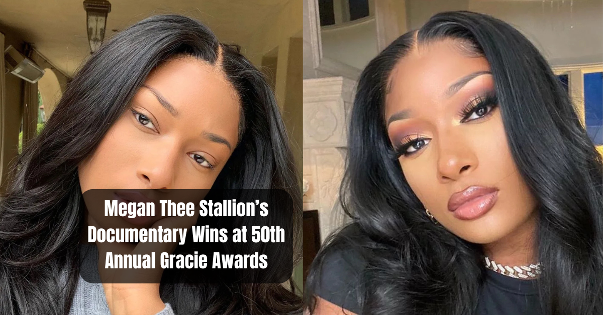 Megan Thee Stallion’s Documentary Wins at 50th Annual Gracie Awards
